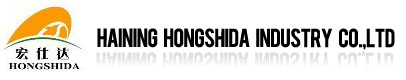 Haining Hongshida Industry Co.,Ltd.
